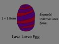 Lava Larva Egg Concept